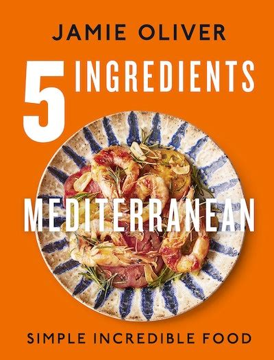 jamie oliver 5 ingredients best recipes|jamie oliver 5 ingredients mediterranean.